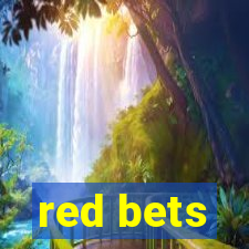 red bets