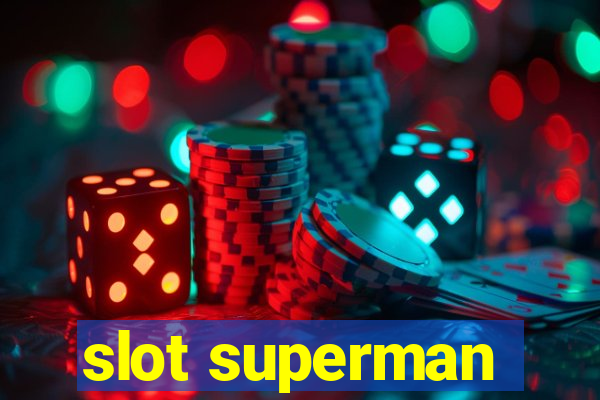 slot superman