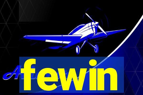 fewin