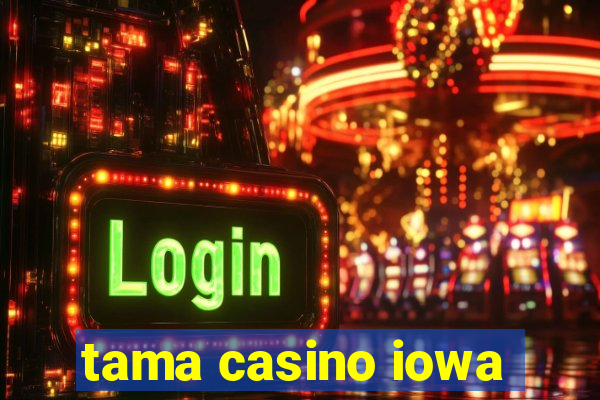 tama casino iowa