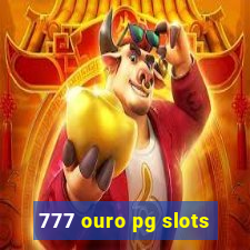 777 ouro pg slots