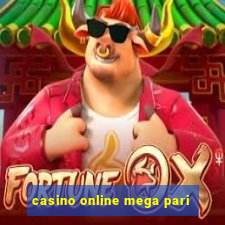 casino online mega pari