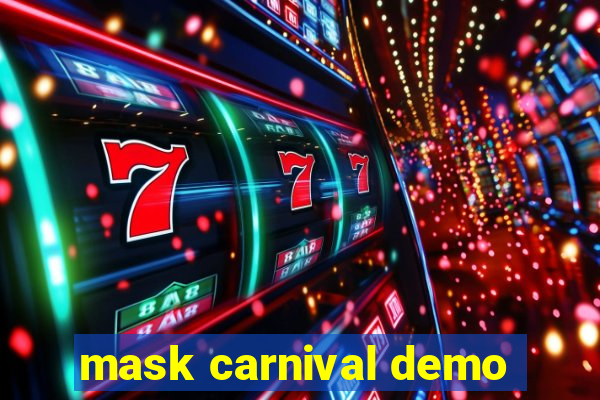 mask carnival demo