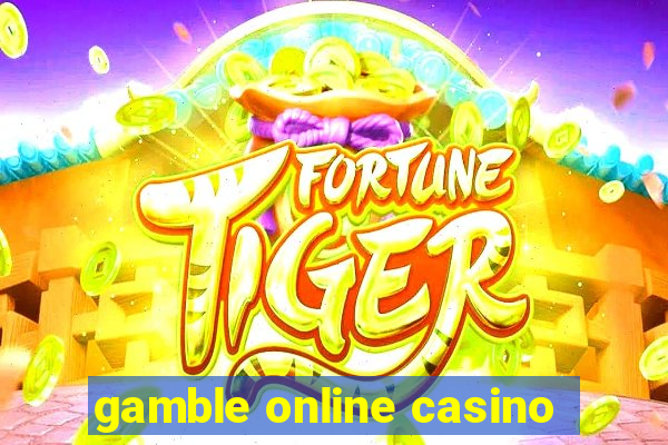 gamble online casino