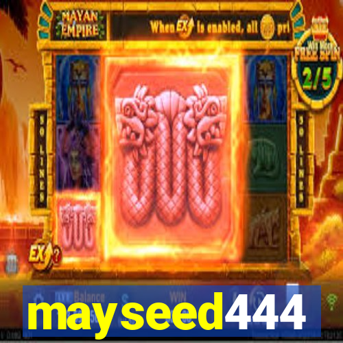 mayseed444