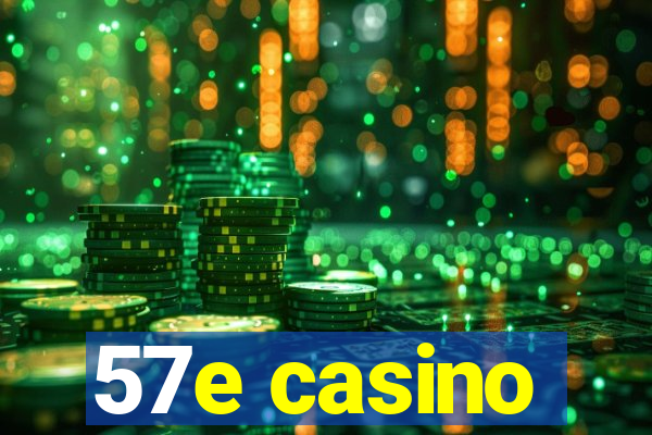 57e casino