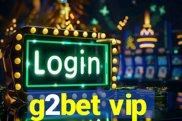 g2bet vip