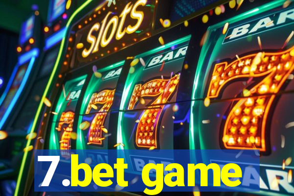 7.bet game