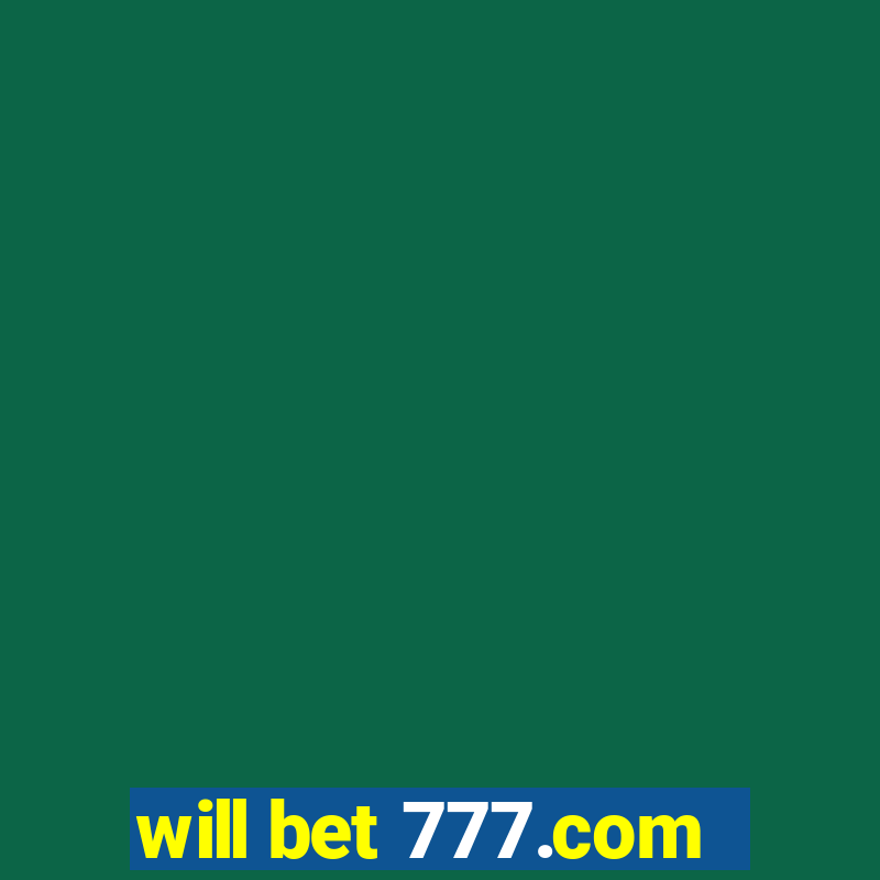 will bet 777.com