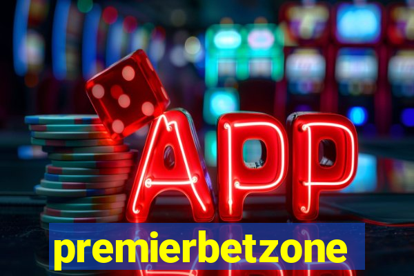 premierbetzone aposta online