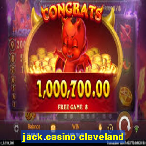 jack.casino cleveland