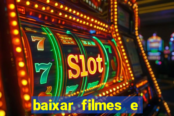 baixar filmes e séries mp4