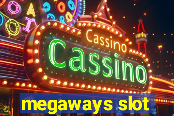 megaways slot