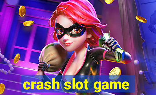 crash slot game