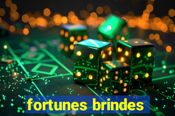 fortunes brindes