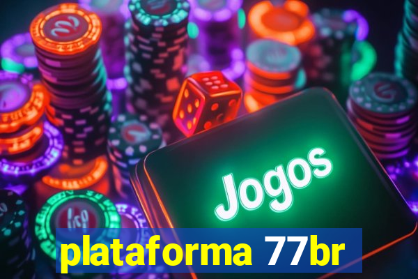 plataforma 77br