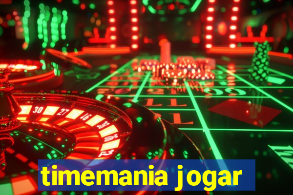 timemania jogar