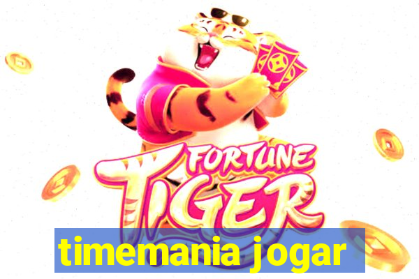 timemania jogar