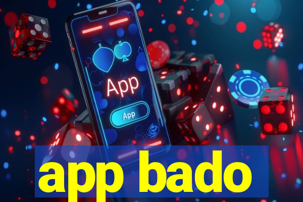 app bado