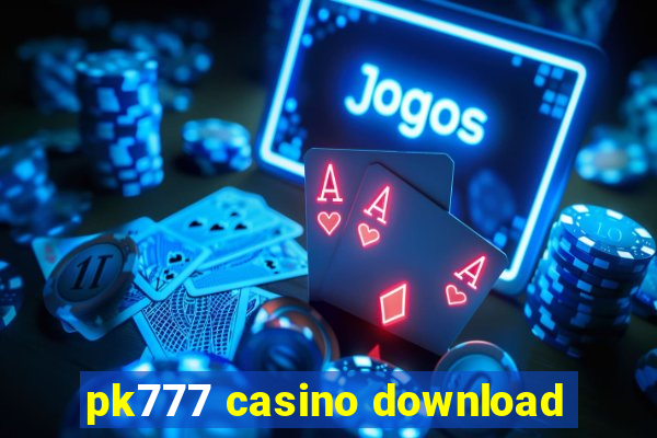 pk777 casino download