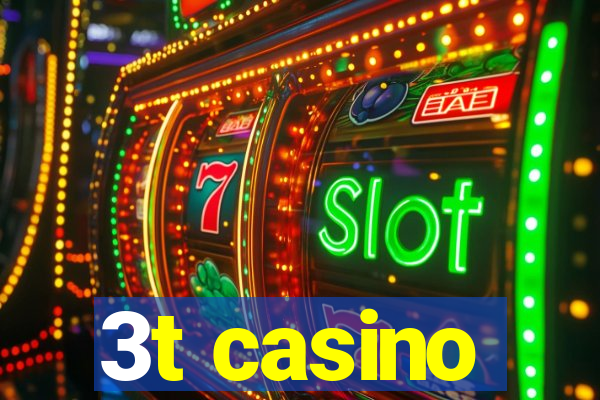 3t casino