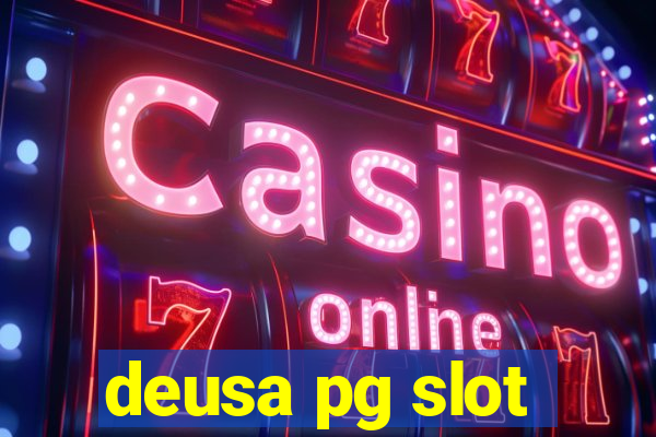 deusa pg slot