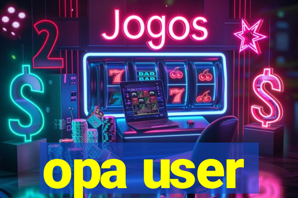 opa user