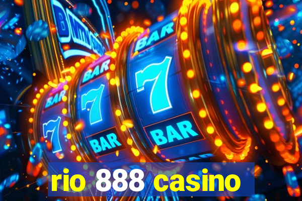 rio 888 casino