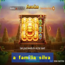 a família silva gosta de jogar bingo