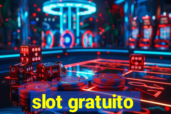 slot gratuito