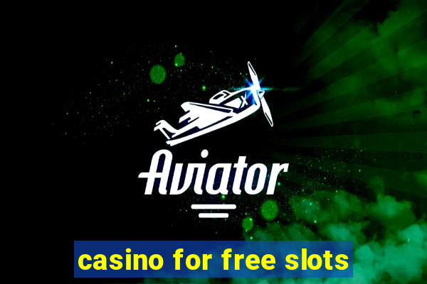 casino for free slots