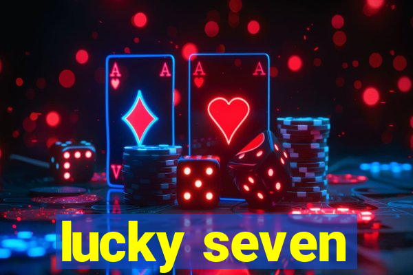 lucky seven