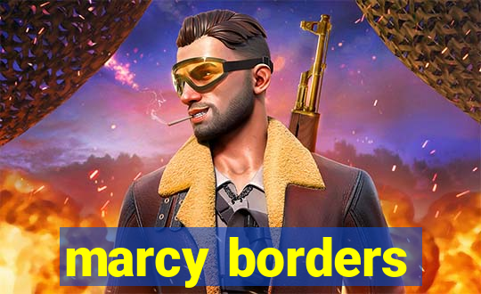 marcy borders