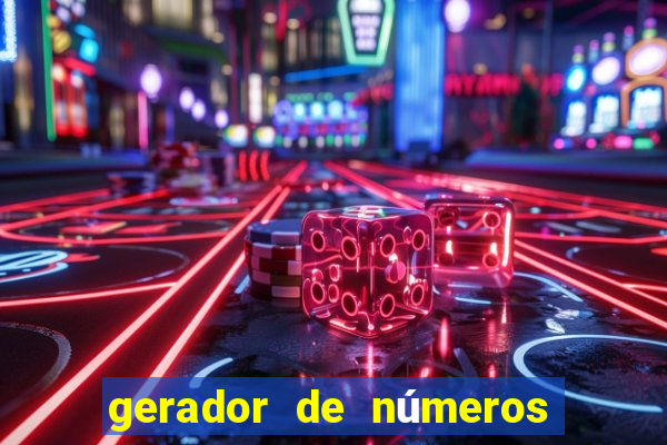 gerador de números mega sena