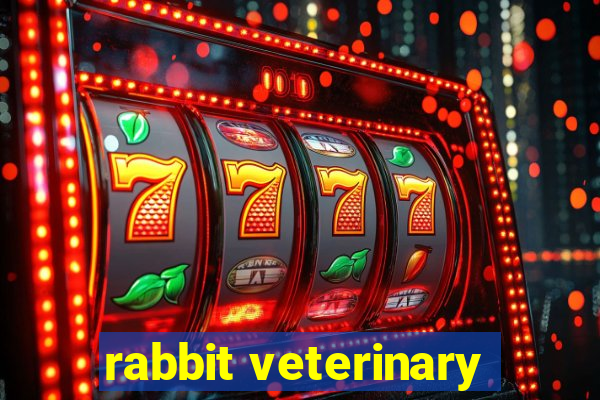 rabbit veterinary