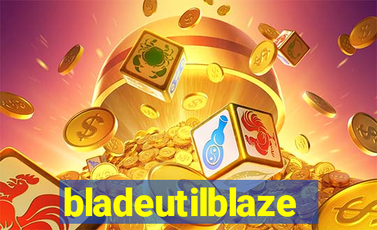 bladeutilblaze