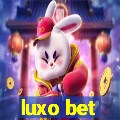 luxo bet