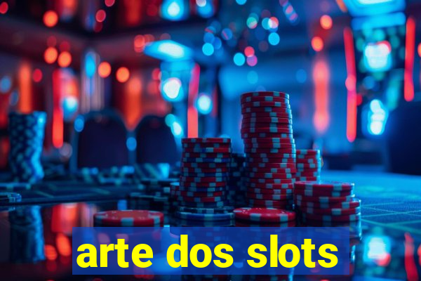 arte dos slots