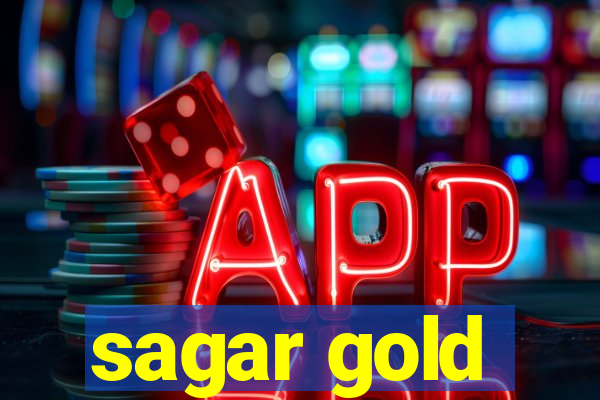 sagar gold