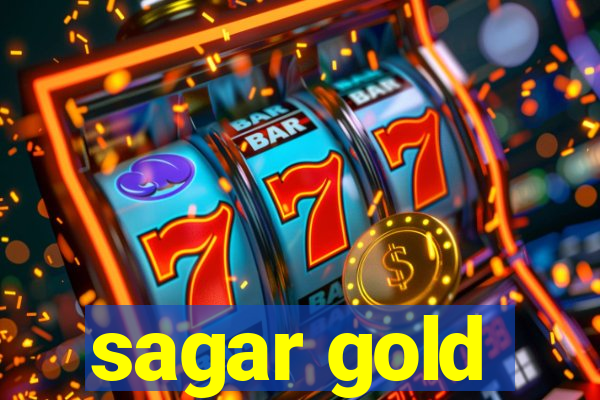 sagar gold