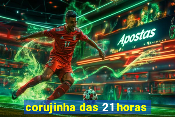 corujinha das 21 horas