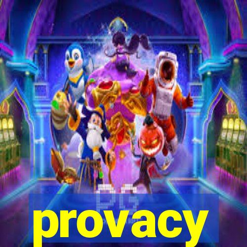 provacy