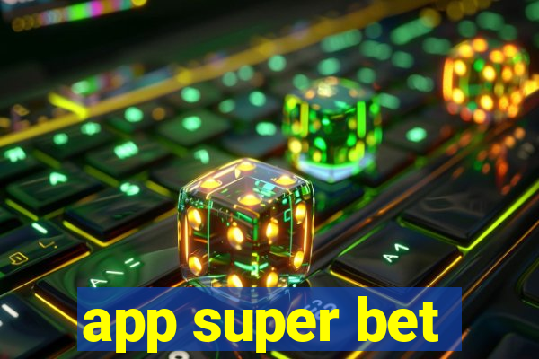 app super bet