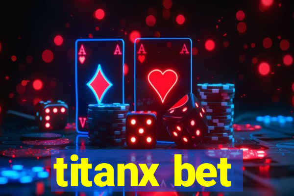 titanx bet