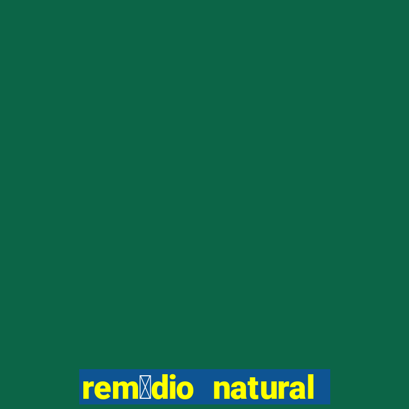 rem茅dio natural para diab茅tico