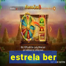 estrela ber