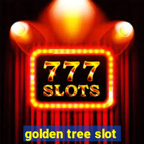 golden tree slot