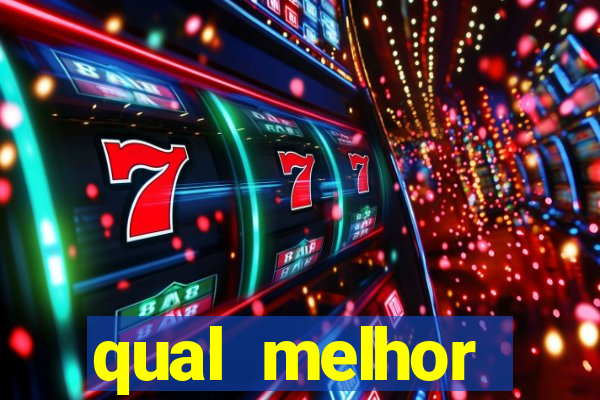 qual melhor plataforma para fortune tiger