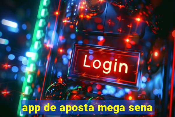 app de aposta mega sena