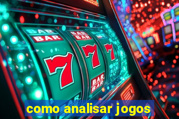 como analisar jogos